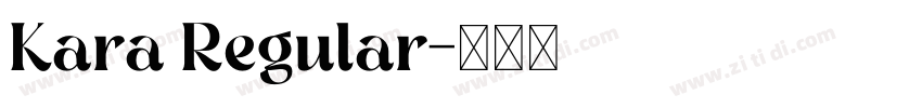 Kara Regular字体转换